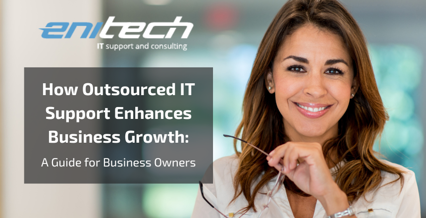 How Outsourced IT Support Enhances Business Growth A Guide for Business Owners